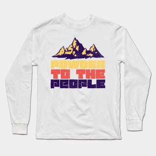 Powder to the People Skiing Retro Long Sleeve T-Shirt